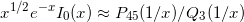 \begin{equation*} x^{1/2} e^{-x} I_0(x) \approx P_{45}(1/x)/Q_{3}(1/x) \end{equation*}