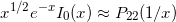 \begin{equation*} x^{1/2} e^{-x} I_0(x) \approx P_{22}(1/x) \end{equation*}