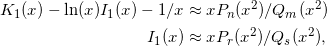  \begin{alignat*}{2} K_1(x)-\ln(x)I_1(x)-1/x&\approx xP_n(x^2)/Q_m(x^2)\\ I_1(x)&\approx xP_r(x^2)/Q_s(x^2), \end{alignat*}